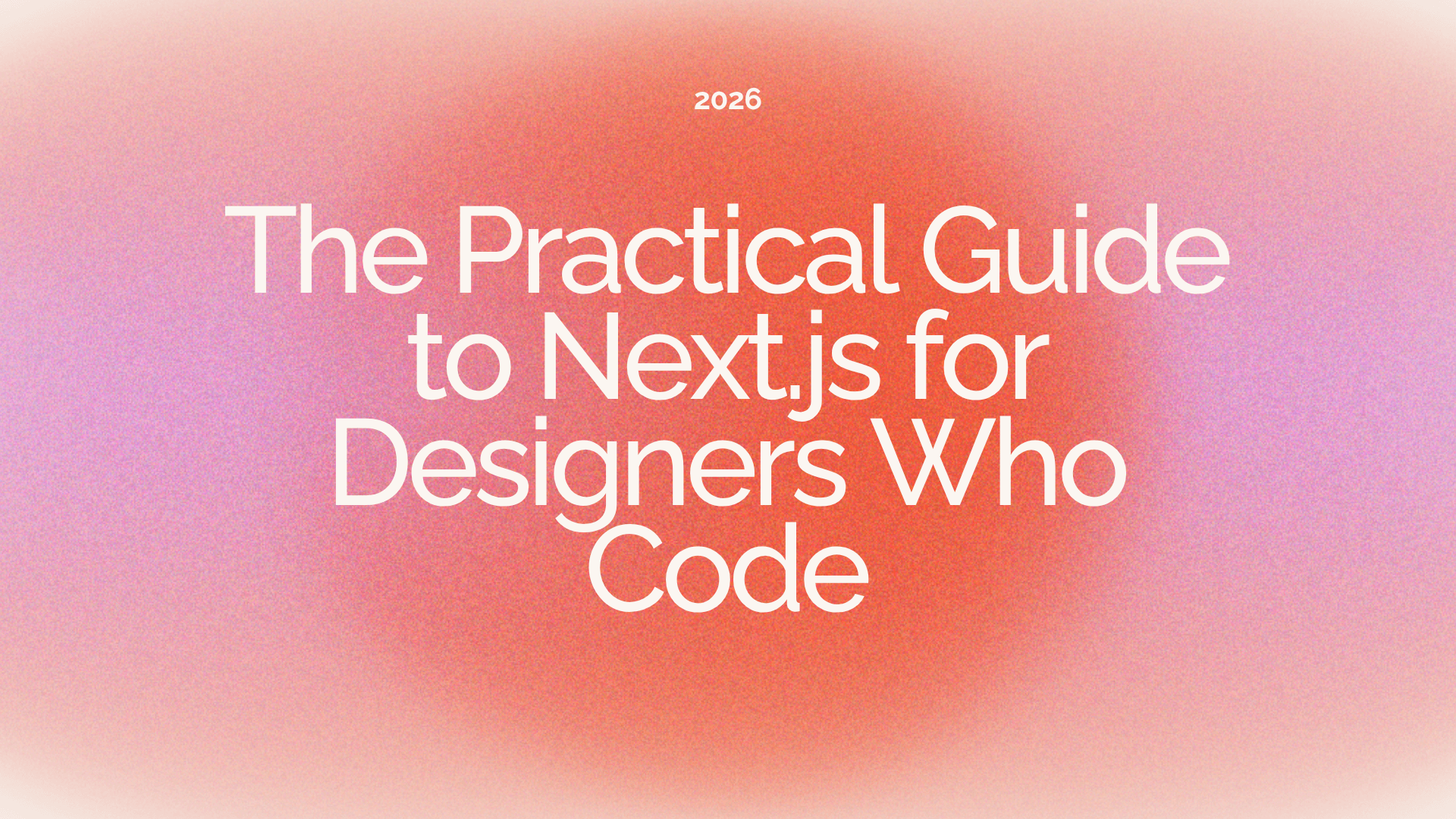 practical-guide-to-nextjs